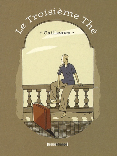  Cailleaux - Le Troisième Thé.