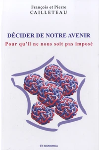 Décider de notre avenir