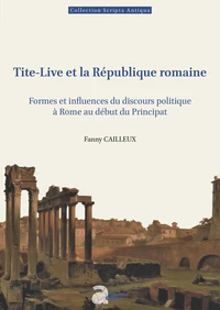 Tite-Live et la République romaine