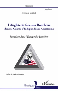 L'Angleterre face aux Bourbons dans la Guerre d'Indépendance Américaine