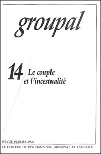 Le couple et l'incestualité