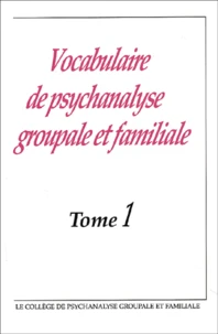 Vocabulaire de psychanalyse groupale et familiale