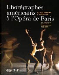 Chorégraphes américains à l'Opéra de Paris