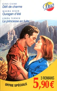 Défi de charme ; Ouragan d'été ; La princesse en fuite