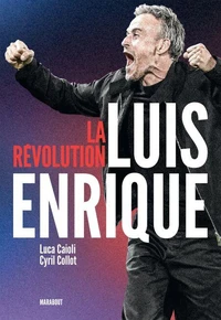 La révolution Luis Enrique