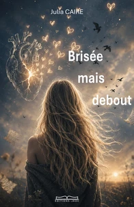 Brisée mais debout