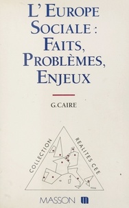  Caire - L'Europe sociale - Faits, problèmes, enjeux.