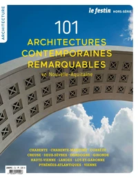 Architectures contemporaines remarquables en Nouvelle-Aquitaine