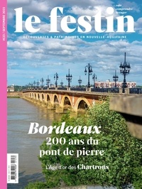  Le Festin - Le Festin N° 123 : Bordeaux - 200 ans du pont de pierre.