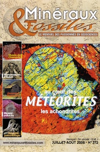 Patrice Lebrun - Minéraux & Fossiles N° 372, Juillet-Août : Au coeur des météorites - Les achondrites.