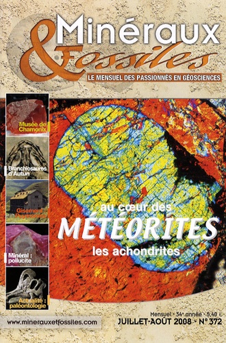 Patrice Lebrun - Minéraux & Fossiles N° 372, Juillet-Août : Au coeur des météorites - Les achondrites.