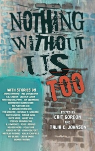  Cait Gordon et  Talia Johnson - Nothing Without Us Too - Nothing Without Us, #2.