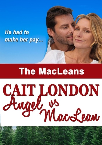  Cait London - Angel vs MacLean - MacLeans, #2.