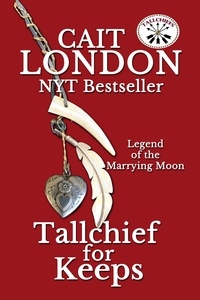  Cait London - Tallchief for Keeps - Tallchief, #3.