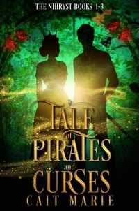  Cait Marie - A Tale of Pirates and Curses - The Nihryst.