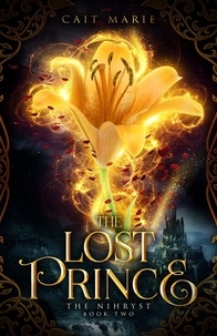 Cait Marie - The Lost Prince - The Nihryst, #2.