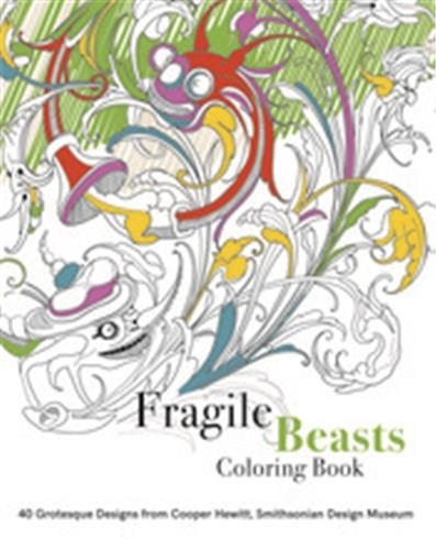 Caitlin Condell - Fragile beasts colouring book 40 grotesque designs from cooper hewitt, smithsonian design museum.