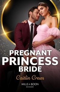 Caitlin Crews - Pregnant Princess Bride.
