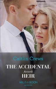 Caitlin Crews - The Accidental Accardi Heir.