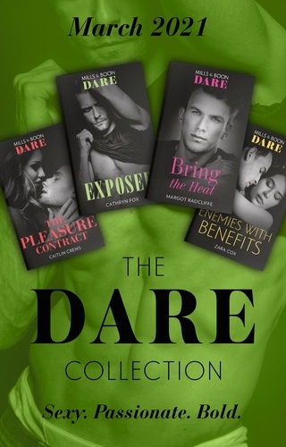 Caitlin Crews et Margot Radcliffe - The Dare Collection March 2021 - The Pleasure Contract (Summer Seductions) / Bring the Heat / Enemies with Benefits / Exposed.