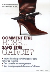 Comment être boss... sans être garce ?