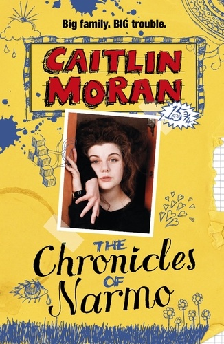 Caitlin Moran - The Chronicles Of Narmo.