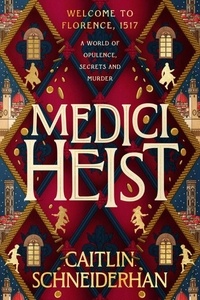 Caitlin Schneiderhan - Medici Heist.