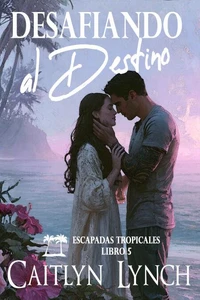 Desafiando al Destino