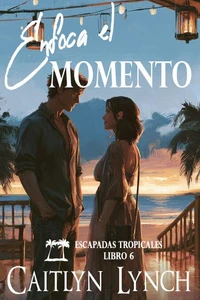 Enfoca el Momento
