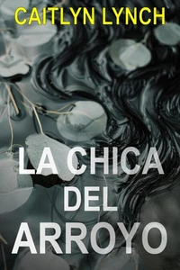 La Chica del Arroyo