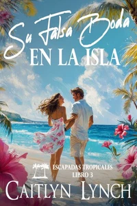 Su Falsa Boda en la Isla