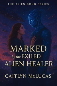 Marked by the Exiled Alien Healer
