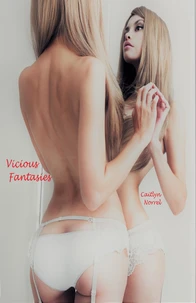 Vicious Fantasies