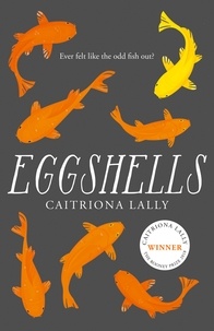 Caitriona Lally - Eggshells.