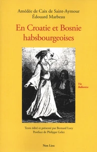 En Croatie et Bosnie habsbourgeoises