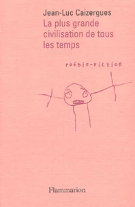 La plus grande civilisation de tous les temps