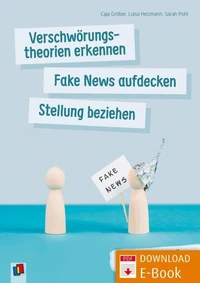 Verschwörungstheorien erkennen, Fake News aufdecken, Stellung beziehen