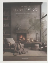 The Art of Slow Living