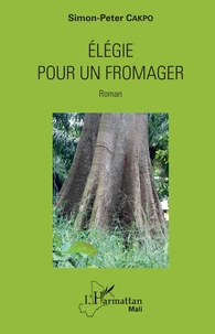 Elégie pour un fromager