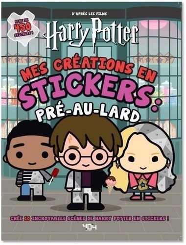 Mes créations en stickers : Pré-au-lard. Crée 10 incroyables scènes de Harry potter en stickers !