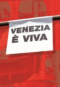 Venezia è vivia - Venise est vivante