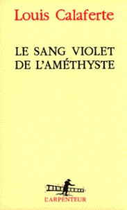 Le Sang Violet De L'Amethyste