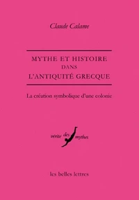 Mythe et histoire dans l'Antiquité grecque