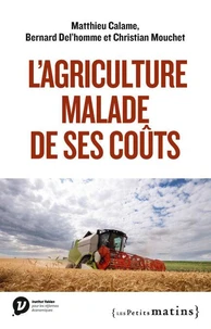 L'Agriculture malade de ses coûts