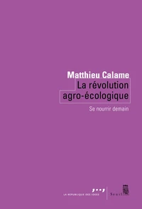 La révolution agro-écologique