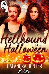  Calandra Hunter et  Kalikoi Books - A Hellhound for Halloween - Park Ranger Shifters, #2.
