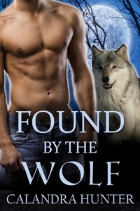 Calandra Hunter - Found by the Wolf.