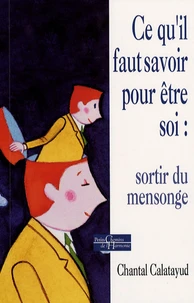 Ce qu'il faut savoir pour être soi