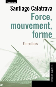 Force, mouvement, forme