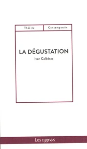 La dégustation